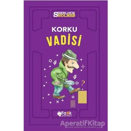 Korku Vadisi - Sherlock Holmes - Sir Arthur Conan Doyle - Fark Yayınları