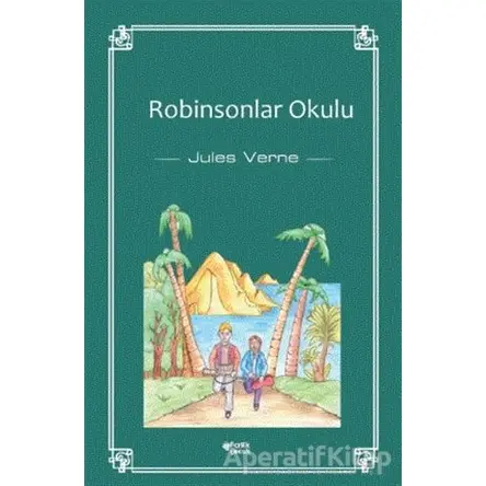 Robinsonlar Okulu - Jules Verne - Fark Yayınları