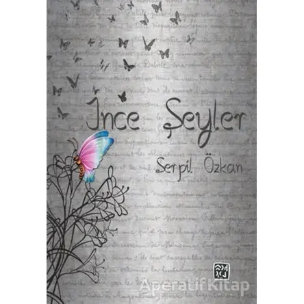 İnce Şeyler - Serpil Özkan - Kutlu Yayınevi