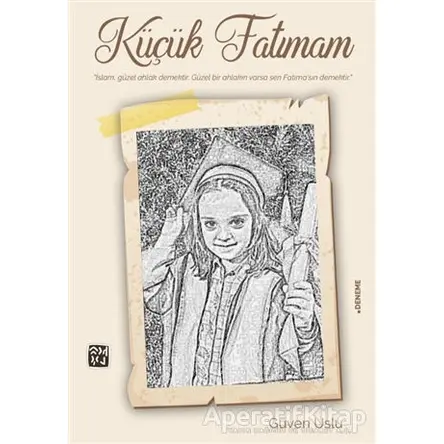 Küçük Fatımam - Güven Uslu - Kutlu Yayınevi