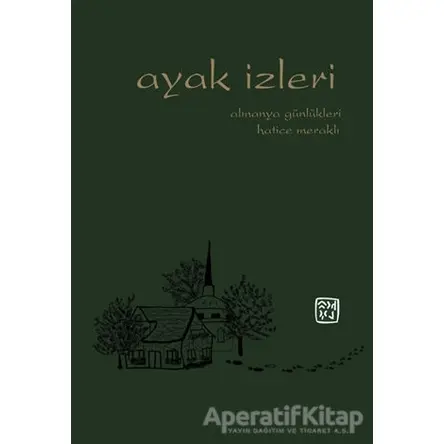 Ayak İzleri - Hatice Meraklı - Kutlu Yayınevi