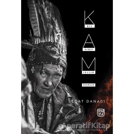 Kam - Sedat Danacı - Kutlu Yayınevi