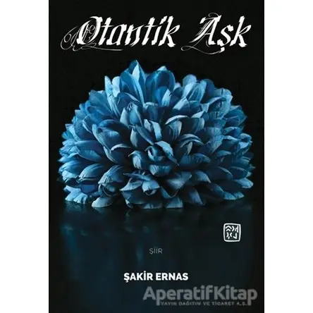 Otantik Aşk - Şakir Ernas - Kutlu Yayınevi