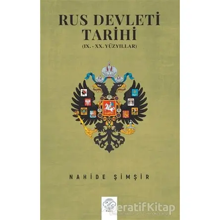 Rus Devleti Tarihi - Nahide Şimşir - Post Yayınevi