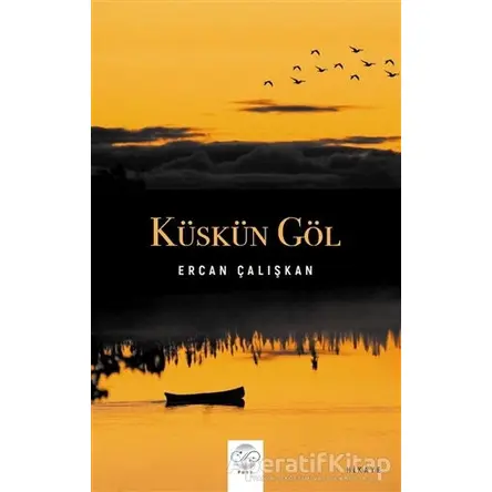 Küskün Göl - Ercan Çalışkan - Post Yayınevi