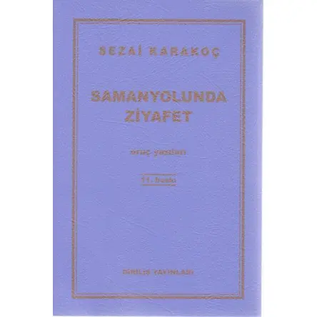 Samanyolunda Ziyafet - Sezai Karakoç - Diriliş Yayınları