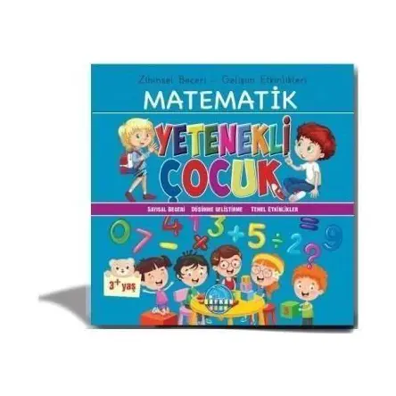 Zihinsel Beceri Gelişim Etkinlikleri Matematik Yetenekli Çocuk 3 - Safkan Kids