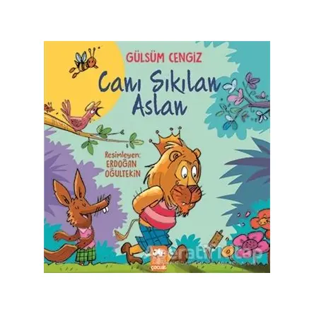 Canı Sıkılan Aslan - Gülsüm Cengiz - Eksik Parça Yayınları