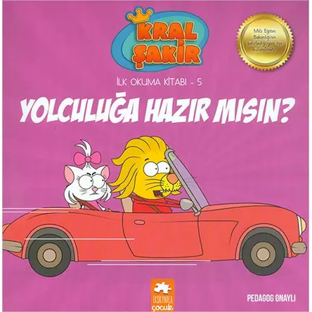 Yolculuğa Hazır Mısın? - Kral Şakir İlk Okuma 5 - Varol Yaşaroğlu - Eksik Parça Yayınları