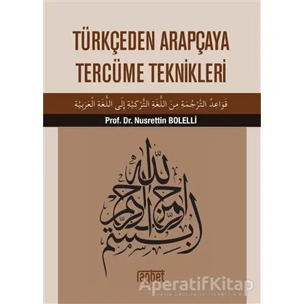 Türkçeden Arapçaya Tercüme Teknikleri - Nusrettin Bolelli - Rağbet Yayınları