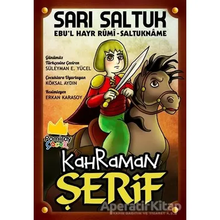 Sarı Saltuk - Kahraman Şerif - Ebul Hayr-ı Rumi - Pamiray Yayınları