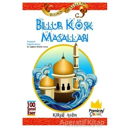 Billur Köşk Masalları - Köksal Aydın - Pamiray Yayınları
