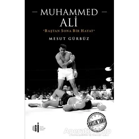 Muhammed Ali - Mesut Gürbüz - İlgi Kültür Sanat Yayınları