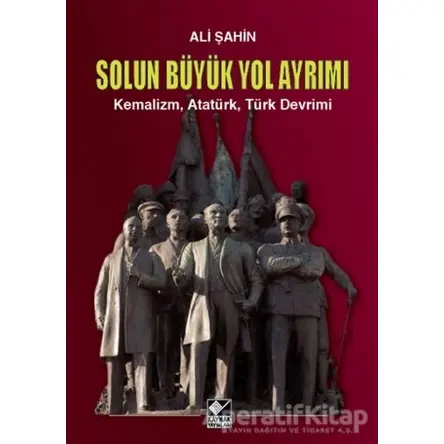 Solun Büyük Yol Ayrımı - Ali Şahin - Kaynak Yayınları