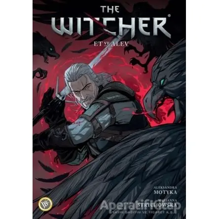 The Witcher Cilt 4: Et ve Alev - Aleksandra Motyka - JBC Yayıncılık