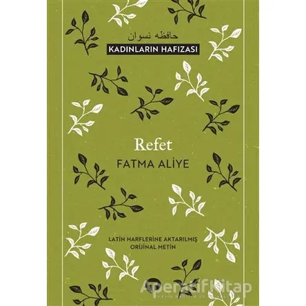 Refet - Fatma Aliye Topuz - Turkuvaz Kitap