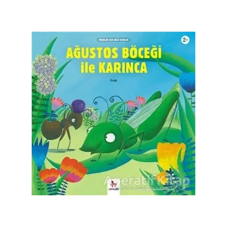 Ağustos Böceği ile Karınca - Minikler İçin Ünlü Eserler - Ezop - Almidilli