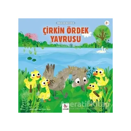 Çirkin Ördek Yavrusu - Minikler İçin Ünlü Eserler - Hans Christian Andersen - Almidilli