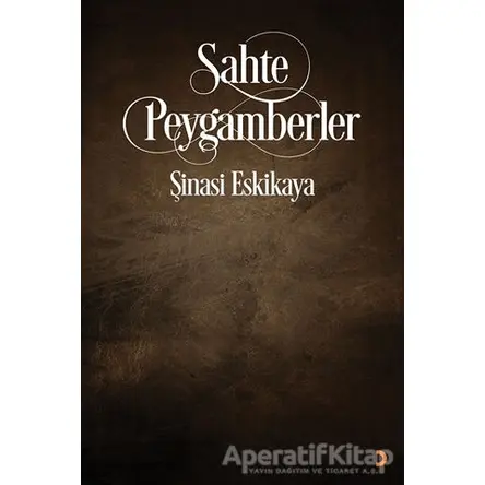 Sahte Peygamberler - Şinasi Eskikaya - Cinius Yayınları