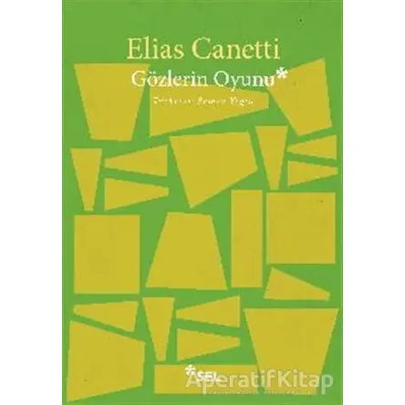 Gözlerin Oyunu - Elias Canetti - Sel Yayıncılık