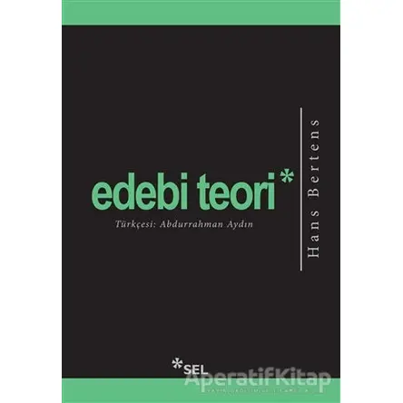 Edebi Teori - Hans Bertens - Sel Yayıncılık