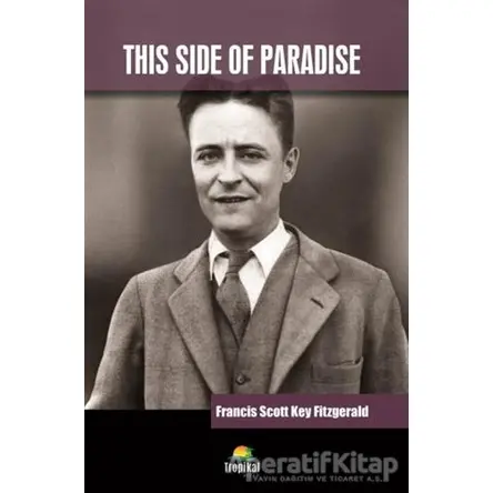 This Side Of Paradise - Francis Scott Key Fitzgerald - Tropikal Kitap - Dünya Klasikleri