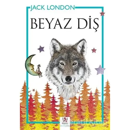 Beyaz Diş - Jack London - Panama Yayıncılık