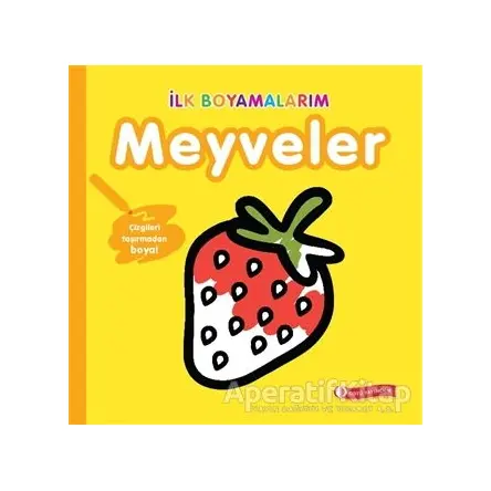 İlk Boyamalarım - Meyveler - Kolektif - ODTÜ Geliştirme Vakfı Yayıncılık