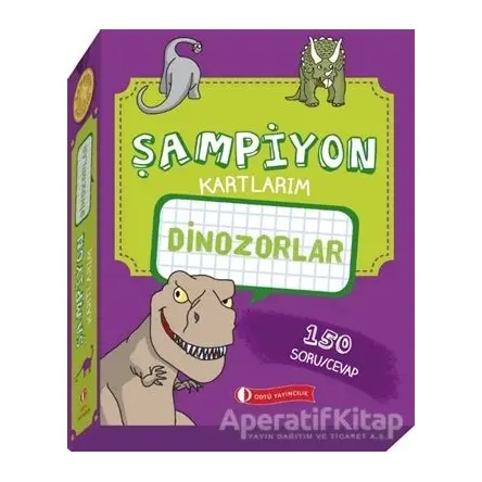 Dinozorlar - Şampiyon Kartlarım - Kolektif - ODTÜ Geliştirme Vakfı Yayıncılık