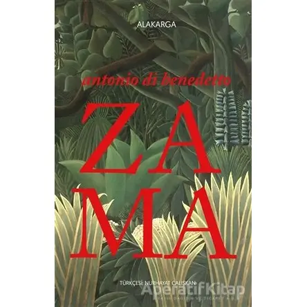 Zama - Antonio Di Benedetto - Alakarga Sanat Yayınları
