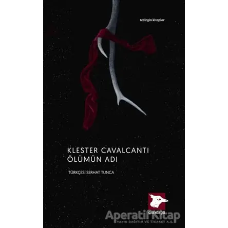 Ölümün Adı - Klester Cavalcanti - Alakarga Sanat Yayınları