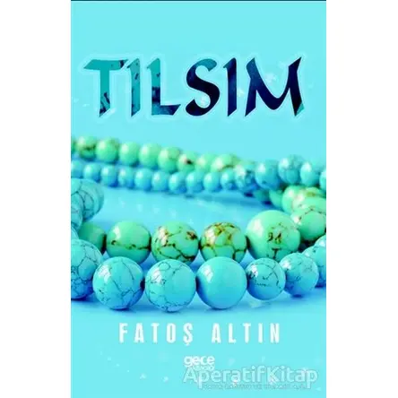 Tılsım - Fatoş Altın - Gece Kitaplığı