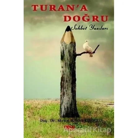 Turana Doğru - Metin Hakverdioğlu - Gece Kitaplığı