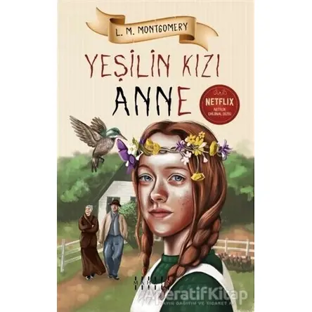 Yeşilin Kızı Anne - L. M. Montgomery - Mahzen Yayıncılık