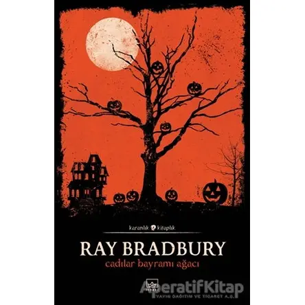 Cadılar Bayramı Ağacı - Ray Bradbury - İthaki Yayınları