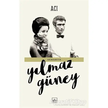 Acı - Yılmaz Güney - İthaki Yayınları