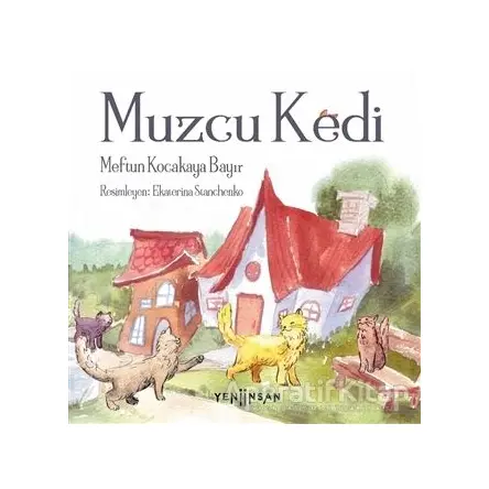Muzcu Kedi - Meftun Kocakaya Bayır - Yeni İnsan Yayınevi