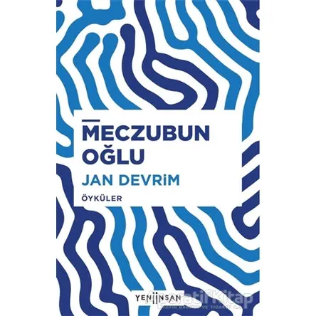 Meczubun Oğlu - Jan Devrim - Yeni İnsan Yayınevi