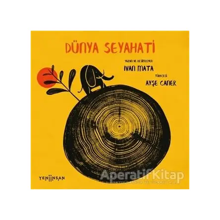 Dünya Seyahati - Ivan Mata - Yeni İnsan Yayınevi