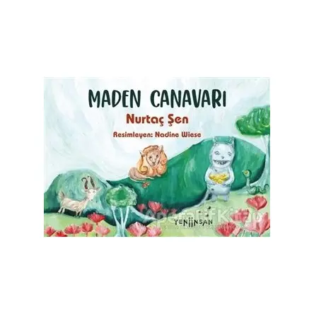 Maden Canavarı - Nurtaç Şen - Yeni İnsan Yayınevi