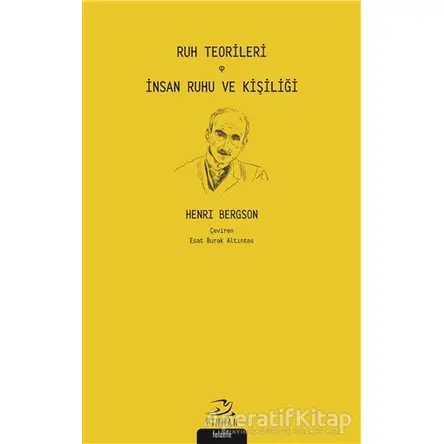 Ruh Teorileri - İnsan Ruhu ve Kişiliği - Henri Bergson - Pinhan Yayıncılık