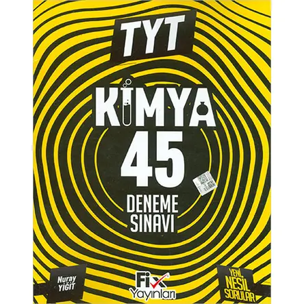 2024 TYT Kimya 45 Denemeleri - Nuray Yiğit - Fix Yayınları