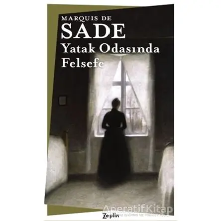 Yatak Odasında Felsefe - Marquis de Sade - Zeplin Kitap
