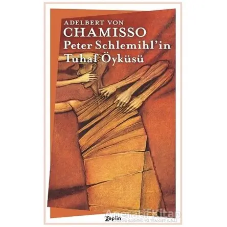 Peter Schlemihlin Tuhaf Öyküsü - Adelbert von Chamisso - Zeplin Kitap