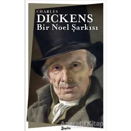 Bir Noel Şarkısı - Charles Dickens - Zeplin Kitap
