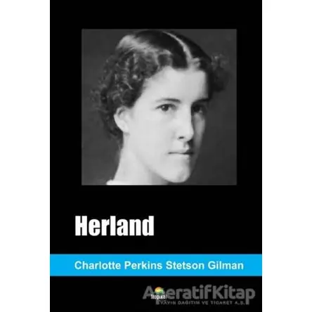 Herland - Charlotte Perkins Gilman - Tropikal Kitap - Dünya Klasikleri
