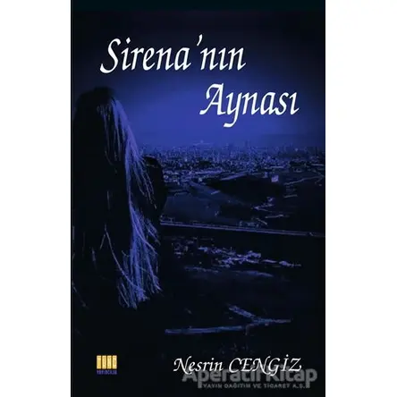 Sirenanın Aynası - Nesrin Cengiz - Tunç Yayıncılık