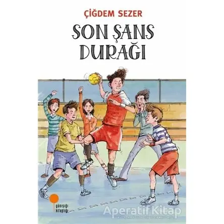 Son Şans Durağı - Çiğdem Sezer - Günışığı Kitaplığı