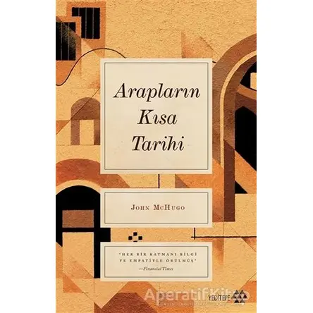 Arapların Kısa Tarihi - John Mchugo - Yeditepe Yayınevi