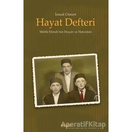 Hayat Defteri - İsmail Cömert - Kitabevi Yayınları
